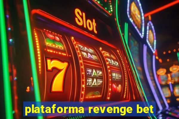 plataforma revenge bet